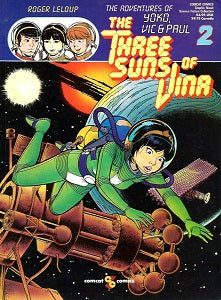 ADVENTURES OF YOKO, VIC & PAUL #2: The Three Suns of Vina (1989) (Roger Lecoup) (1) Online