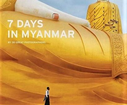 7 Days In Myanmar - By 30 Great Photographers For Discount